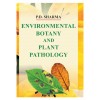 ENVIRONMENTAL BOTANY AND PLANT PATHOLOGY