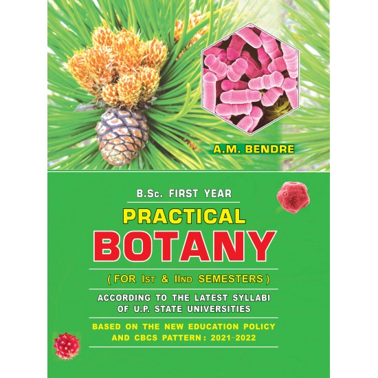 Practical Botany For B.Sc. First Year (First & Second Semesters) (B-93)