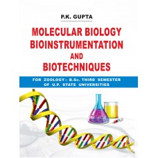 Molecular Biology Bioinstrumentation And Biotechniques For Zoology- B.Sc 3rd Semester (Z-90)
